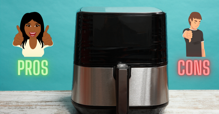 What Are The Pros And Cons Of An Air Fryer? All You Need To Know! - Air ...