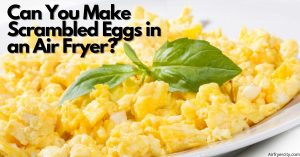 Can You Make Scrambled Eggs