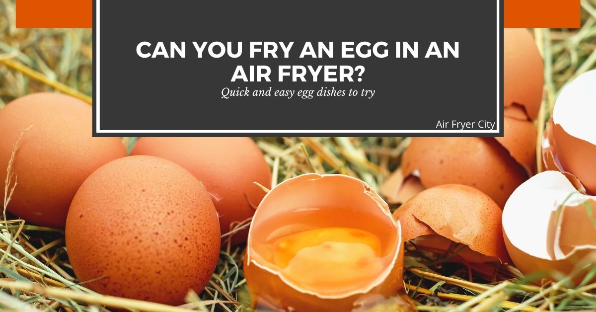 can you fry an egg in an air fryer