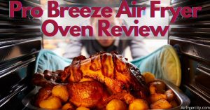 Pro Breeze Air Fryer Oven Review