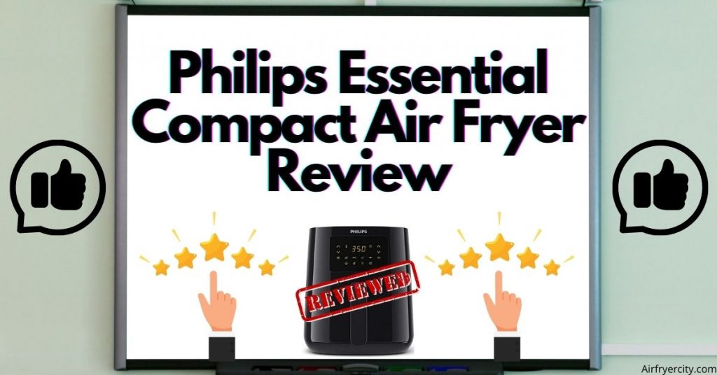 Philips Essential Compact Air Fryer Review