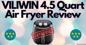 VILIWIN 4.5 Quart Air Fryer Review